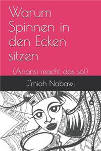 Warum Spinnen in den Ecken sitzen