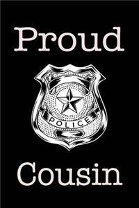 Proud Police Cousin