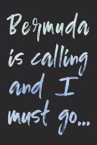 Bermuda Is Calling and I Must Go...