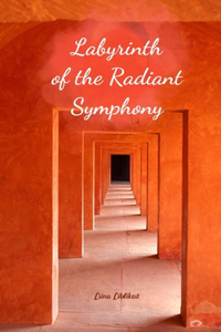 Labyrinth of the Radiant Symphony