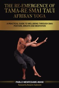 Re-emergence of Tama-re Smai Taui Afrikan Yoga