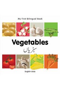 My First Bilingual Book -  Vegetables (English-Urdu)
