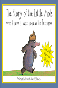 Story of the Little Mole (Plop-up Edition) New Edition