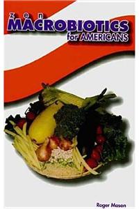 Zen Macrobiotics for Americans