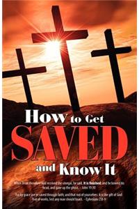 How to Get Saved and Know It