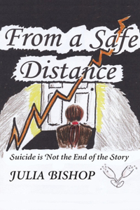 From a Safe Distance: Suicide Is Not the End of the Story