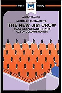 Analysis of Michelle Alexander's the New Jim Crow