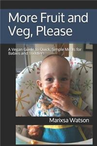 More Fruit and Veg, Please