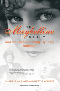 The Maybelline Story and the Spirited Family Dynasty Behind It