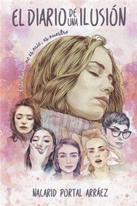 El Diario De Una Ilusión (Blanco y Negro)