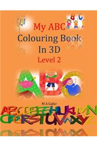 My ABC Colouring Book In 3D Level 2
