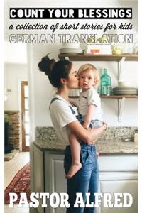 Count Your Blessings (German Translation): A Collection of Short Stories for Kids