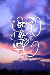 Born to Write