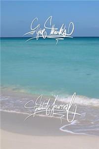 Give thanks - Gratitude Journal
