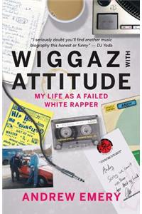 Wiggaz With Attitude