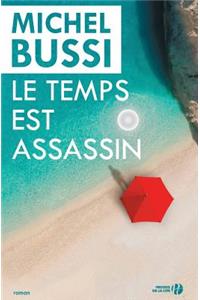 Le Temps est assassin