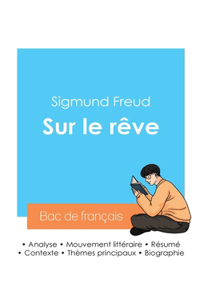 Réussir son Bac de philosophie 2024: Analyse de l'essai Sur le rêve de Sigmund Freud