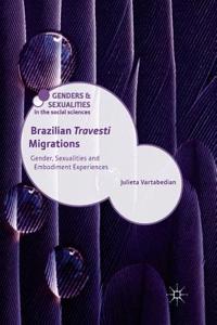 Brazilian 'Travesti' Migrations