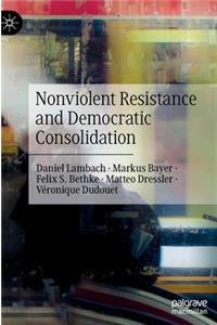 Nonviolent Resistance and Democratic Consolidation