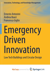 Emergency Driven Innovation