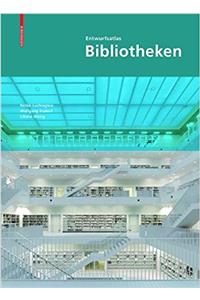 Entwurfsatlas Bibliotheken