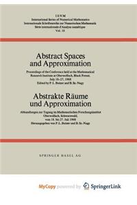 Abstract Spaces and Approximation / Abstrakte Raume und Approximation