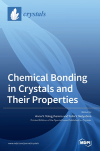 Chemical Bonding in Crystals and Their Properties