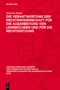 Die Verantwortung Der Rechtswissenschaft Für Die Ausarbeitung Von Lehrbüchern Und Für Die Rechtssetzung