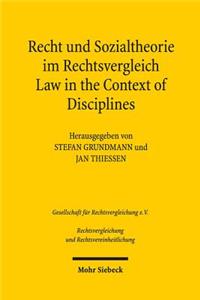 Recht und Sozialtheorie im Rechtsvergleich / Law in the Context of Disciplines