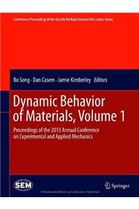 Dynamic Behavior of Materials, Volume 1