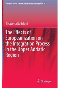 Effects of Europeanization on the Integration Process in the Upper Adriatic Region