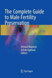 Complete Guide to Male Fertility Preservation