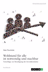 Wohlstand für alle ist notwendig und machbar
