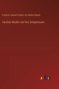 Caroline Neuber und ihre Zeitgenossen