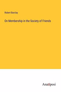 On Membership in the Society of Friends