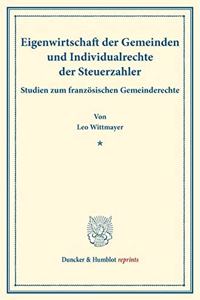 Eigenwirtschaft Der Gemeinden Und Individualrechte Der Steuerzahler