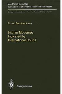 Interim Measures Indicated by International Courts