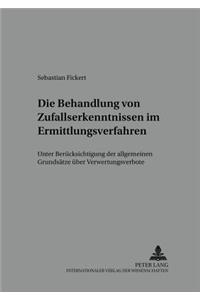 Die Behandlung Von Zufallserkenntnissen Im Ermittlungsverfahren