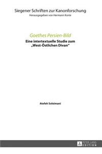 Goethes Persien-Bild