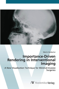 Importance-Driven Rendering in Interventional Imaging