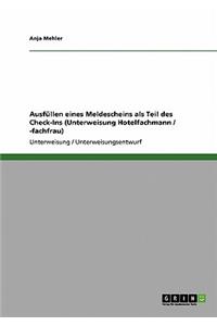 Ausfüllen eines Meldescheins als Teil des Check-Ins (Unterweisung Hotelfachmann / -fachfrau)