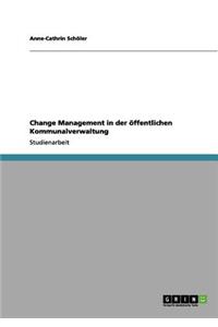 Change Management in der öffentlichen Kommunalverwaltung