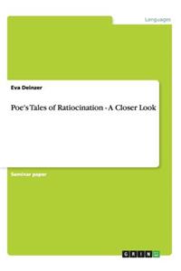 Poe's Tales of Ratiocination - A Closer Look