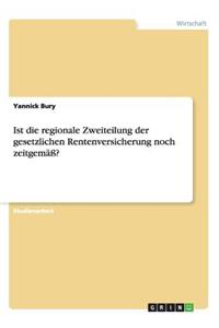 Ist die regionale Zweiteilung der gesetzlichen Rentenversicherung noch zeitgemäß?