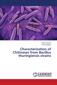 Characterization of Chitinases from Bacillus thuringiensis strains