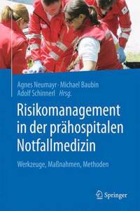 Risikomanagement in Der Prähospitalen Notfallmedizin