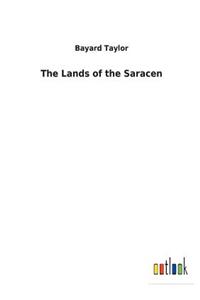 Lands of the Saracen