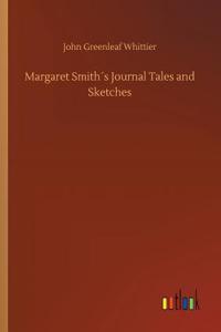 Margaret Smith´s Journal Tales and Sketches