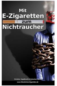 Mit E-Zigaretten zum Nichtraucher! - www.Nikotinfreie-Zigaretten.de