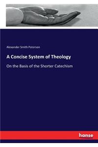 Concise System of Theology